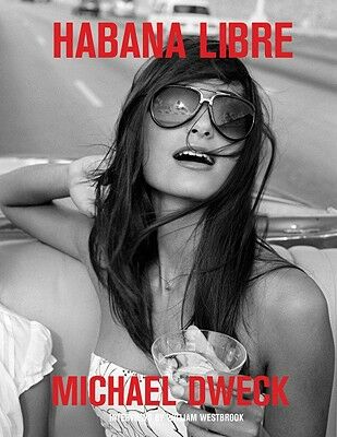 обложка книги Habana Libre книга Habana Libre, автор: Michael Dweck